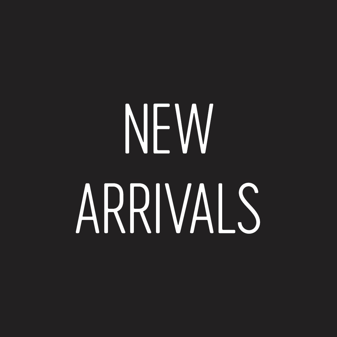 NEW ARRIVALS