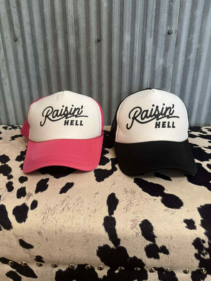 RAISIN' HELL TRUCKER HAT