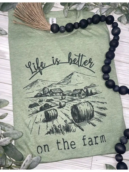 LIFE IS BETTER ON THE FARM GRAPHIC TEE