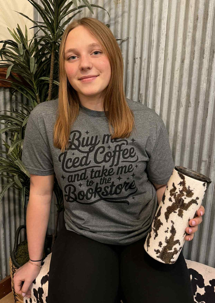 BUY ME ICED COFFEE & TAKE ME TO THE BOOKSTORE GRAPHIC T-SHIRT