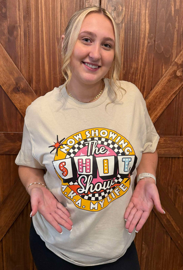 NOW SHOWING: THE SHIT SHOW (A.K.A. MY LIFE) GRAPHIC TEE